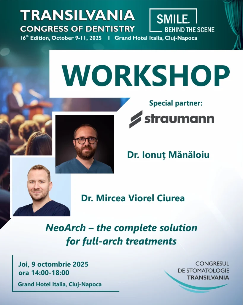 Afiș workshop Transilvania Congress of Dentistry: Dr. Mircea Viorel Ciurea și Dr. Ionuț Mănăloiu – «NeoArch – the complete solution for full-arch treatments», joi 9 octombrie 2025, 14:00–18:00, Grand Hotel Italia, Cluj-Napoca (Powered by Straumann).