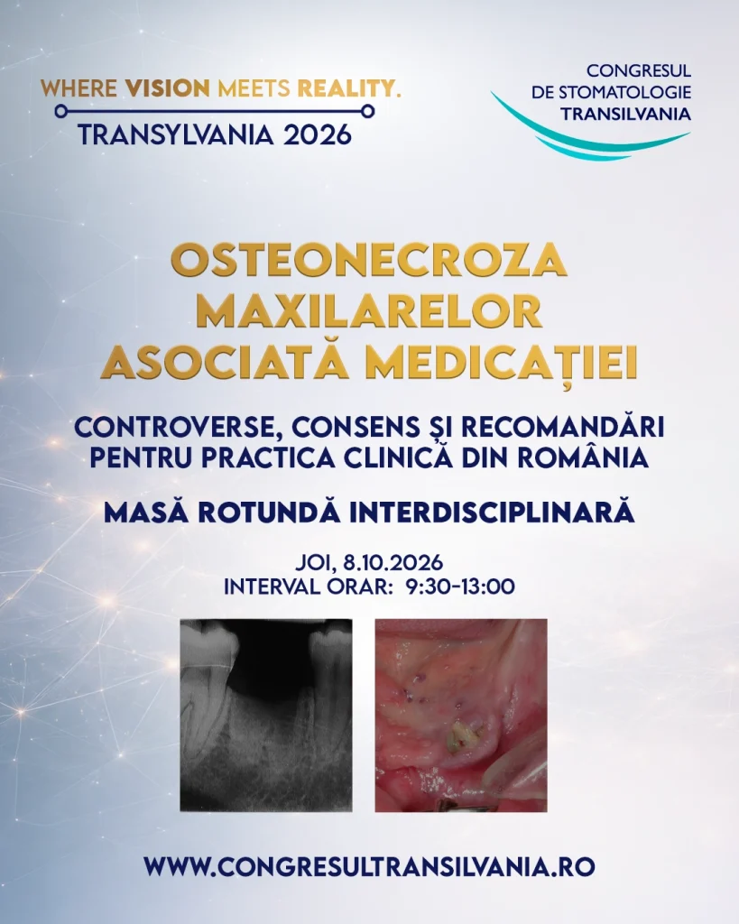 Material promoțional pentru Congresul de Stomatologie Transilvania 2026 dedicat mesei rotunde interdisciplinare „Osteonecroza maxilarelor asociată medicației – Controverse, consens și recomandări pentru practica clinică din România”, desfășurată în 8 octombrie 2026, între orele 09:30–13:00.